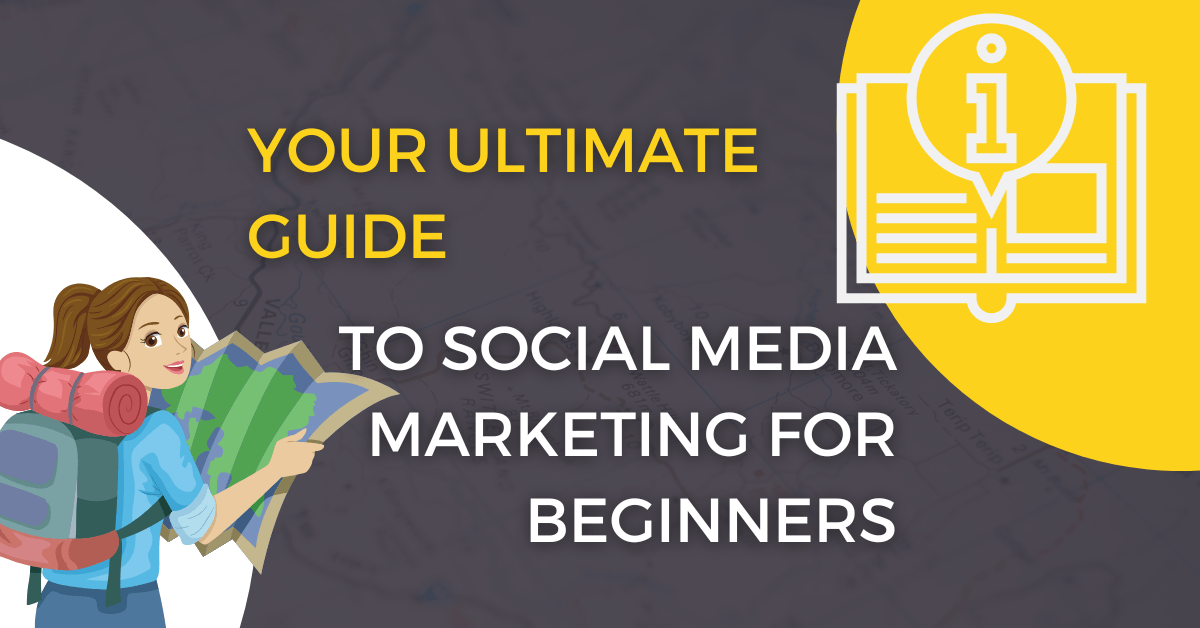 The Ultimate Guide To Social Media Marketing For Beginners - LaSIDEaS