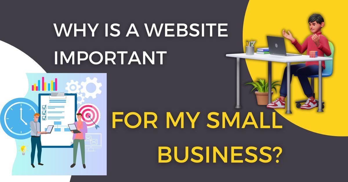 Why I a Website Important for my small business